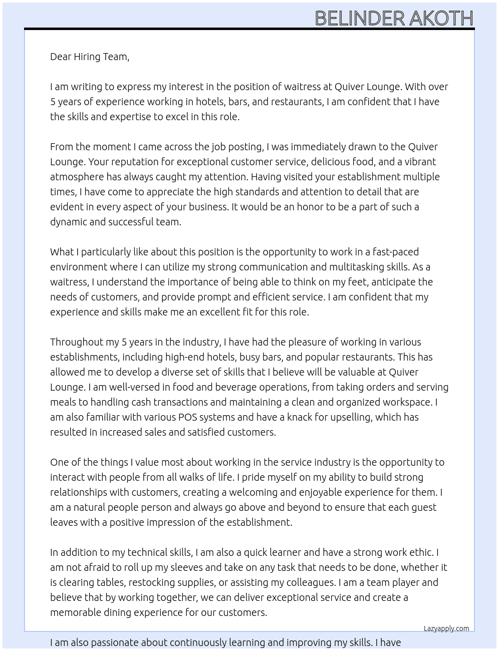 waitress with over 5 years of experience in hotel, bar and restaurant At Quiver Lounge Cover Letter