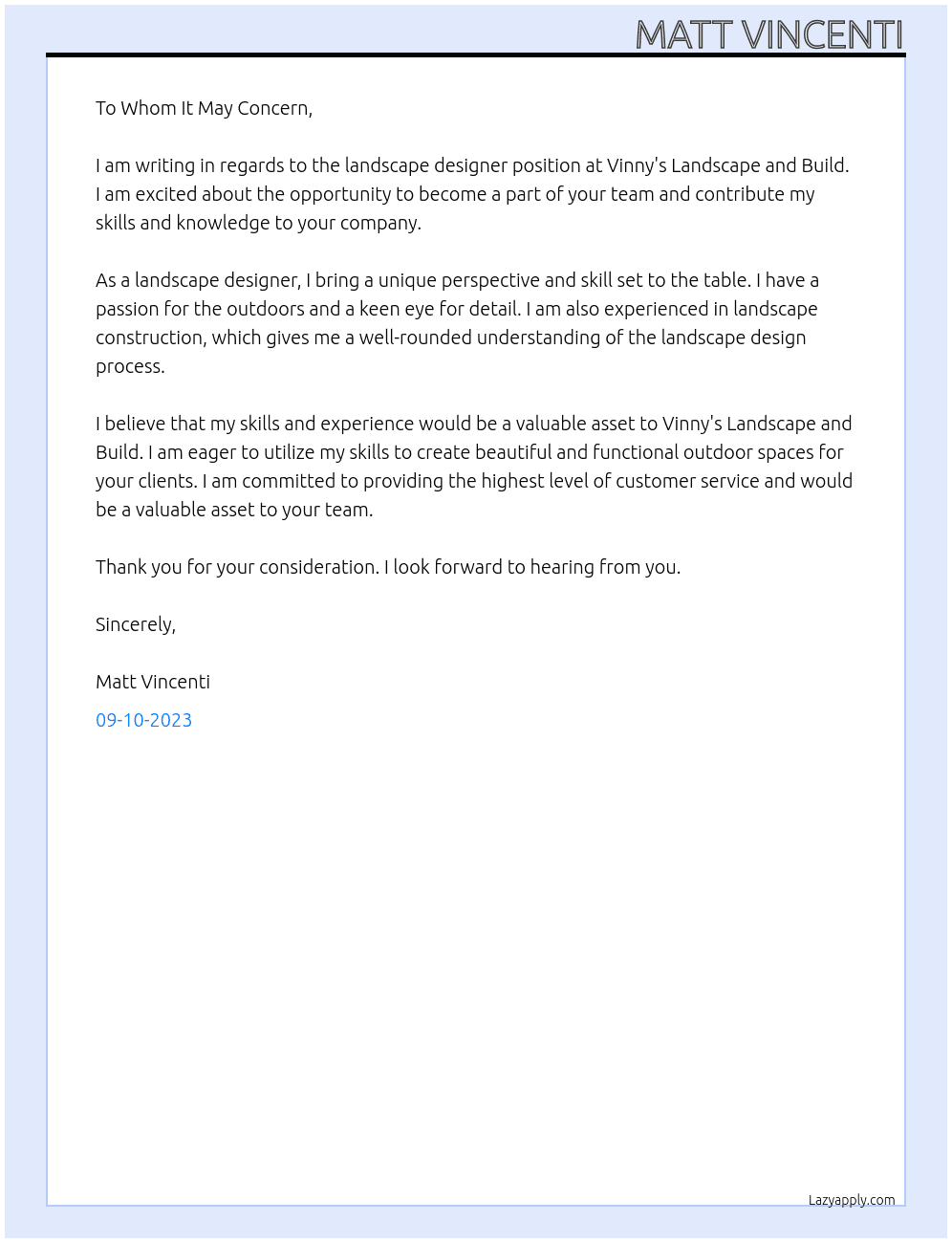 Landscape Designer At Vinny's Landscape and Build Cover Letter