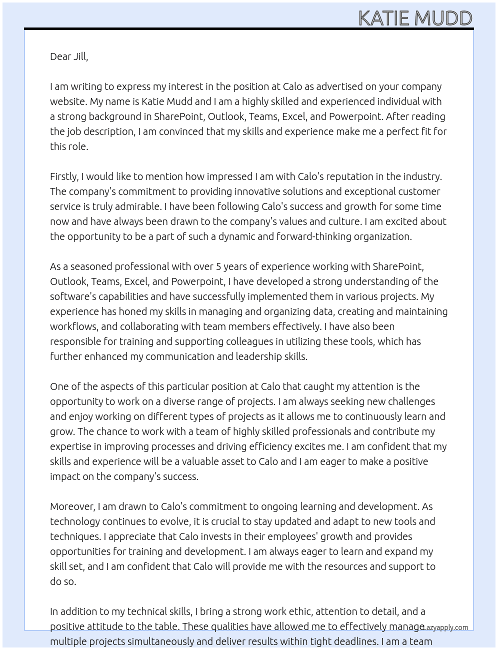 y experience with SharePoint, Outlooks, Teams, Excel, and Powerpoint.  At Calo Cover Letter