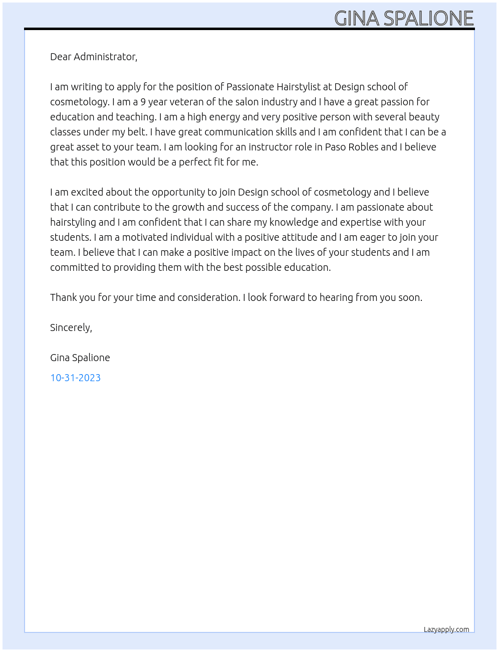 Passionate hairstylist  At Design school of cosmetology Cover Letter