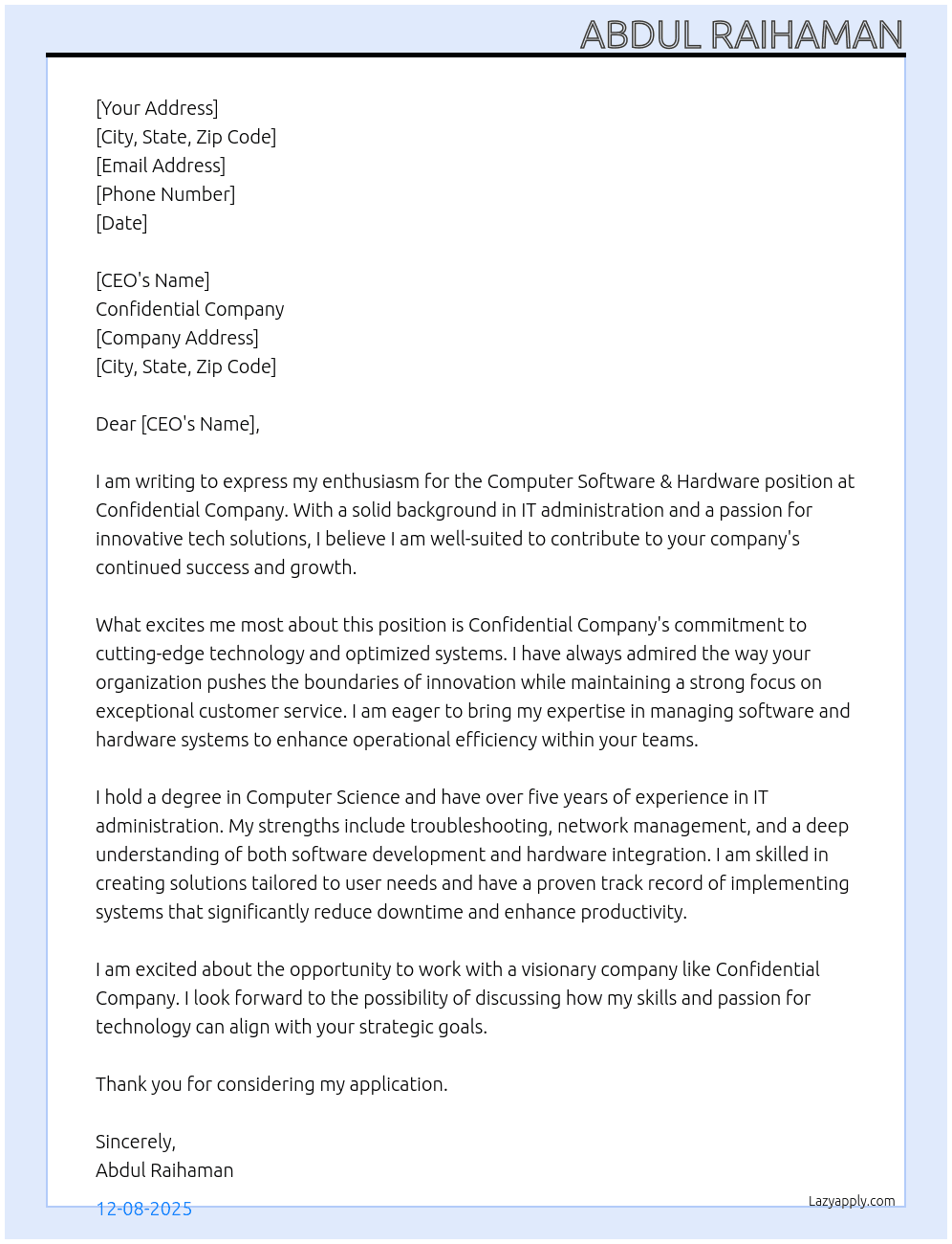 compuert software & hardware  At Confidential Company IT Administrator Cover Letter
