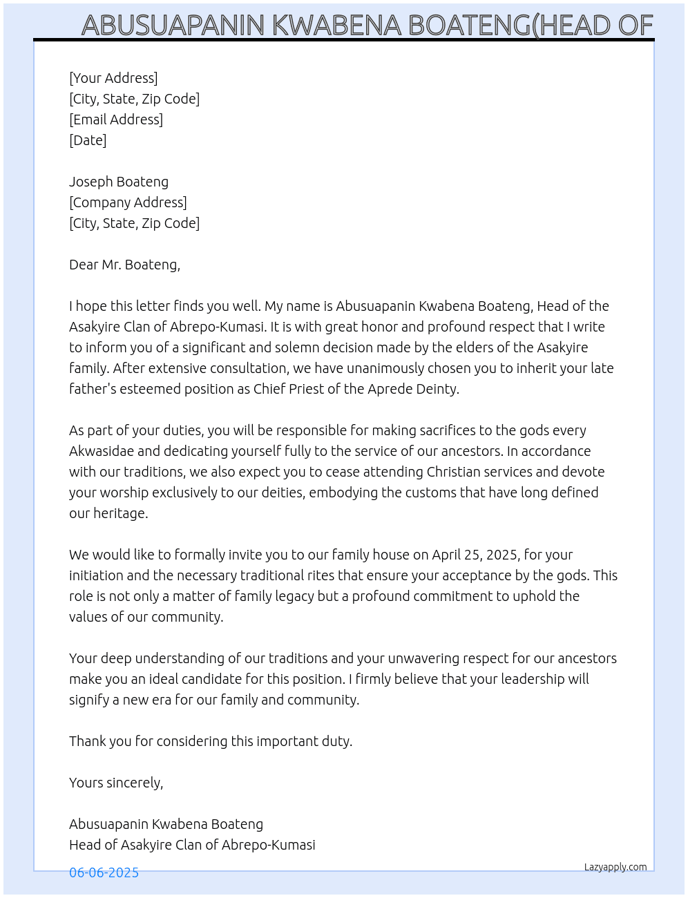 SUCESSION OF YOUR LATE FATHER'S POSITION AS CHIEF PRIST OF APRIDE DEINTY OF ASAKYIRE FAMILY IN ABREPO-KUMASI At JOSEPH BOATENG Cover Letter
