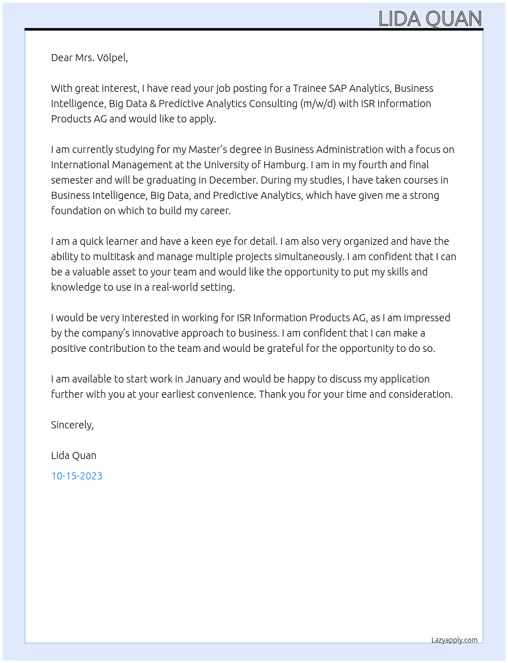 Trainee SAP Analytics, Business Intelligence, Big Data & Predictive Analytics Consulting (m/w/d) At ISR Information Products AG Cover Letter