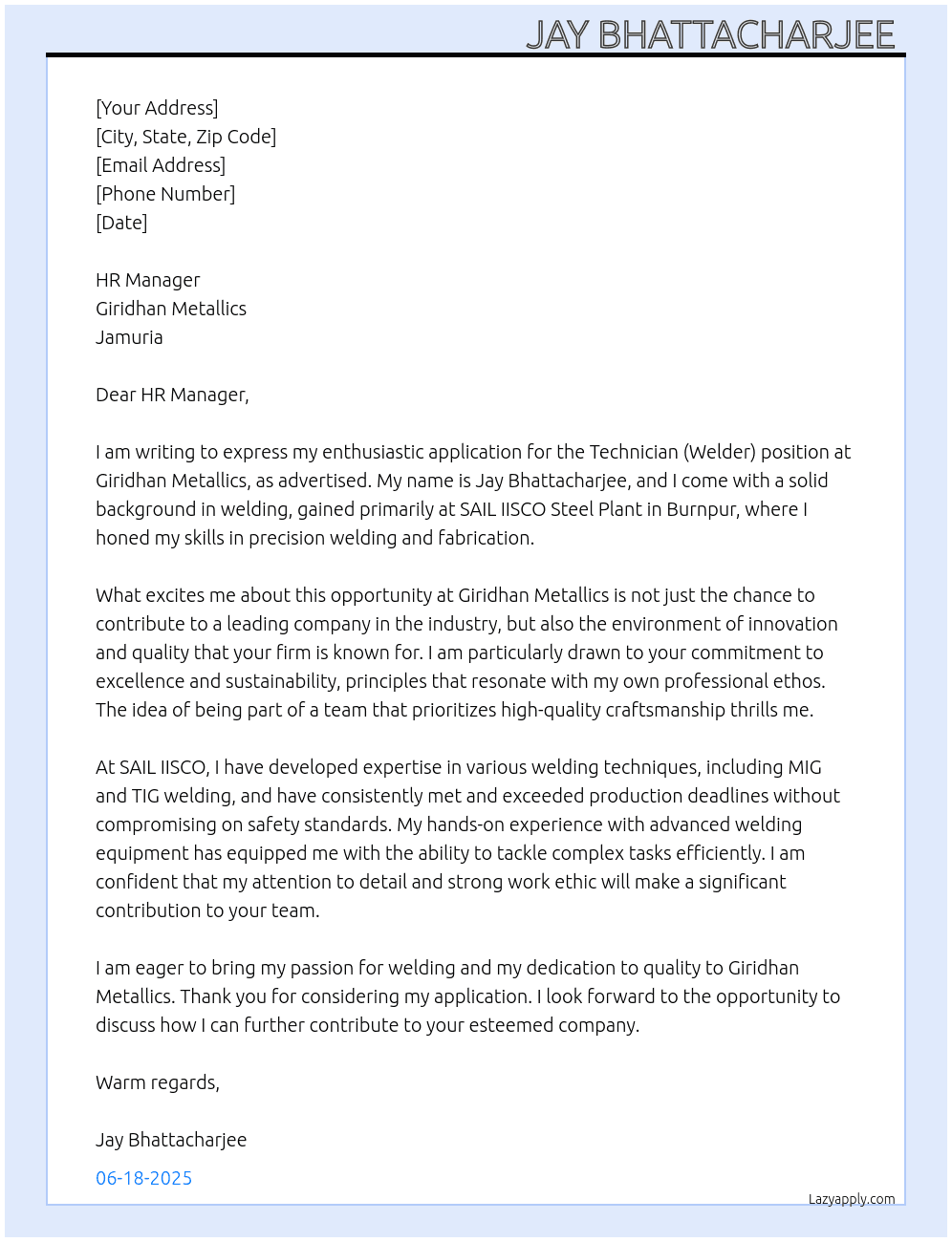 TECHNICIAN (WELDER) At Giridhan metellics Jamuria Cover Letter
