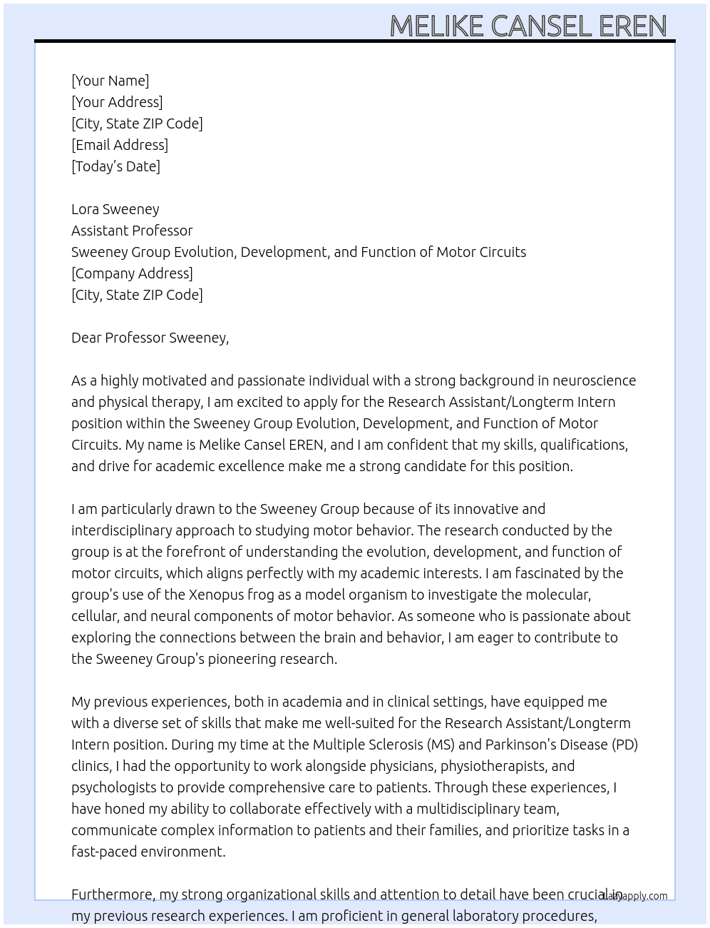 Research Assistant/ Longterm Intern  At Sweeney Group Evolution, Development, and Function of Motor Circuits Cover Letter