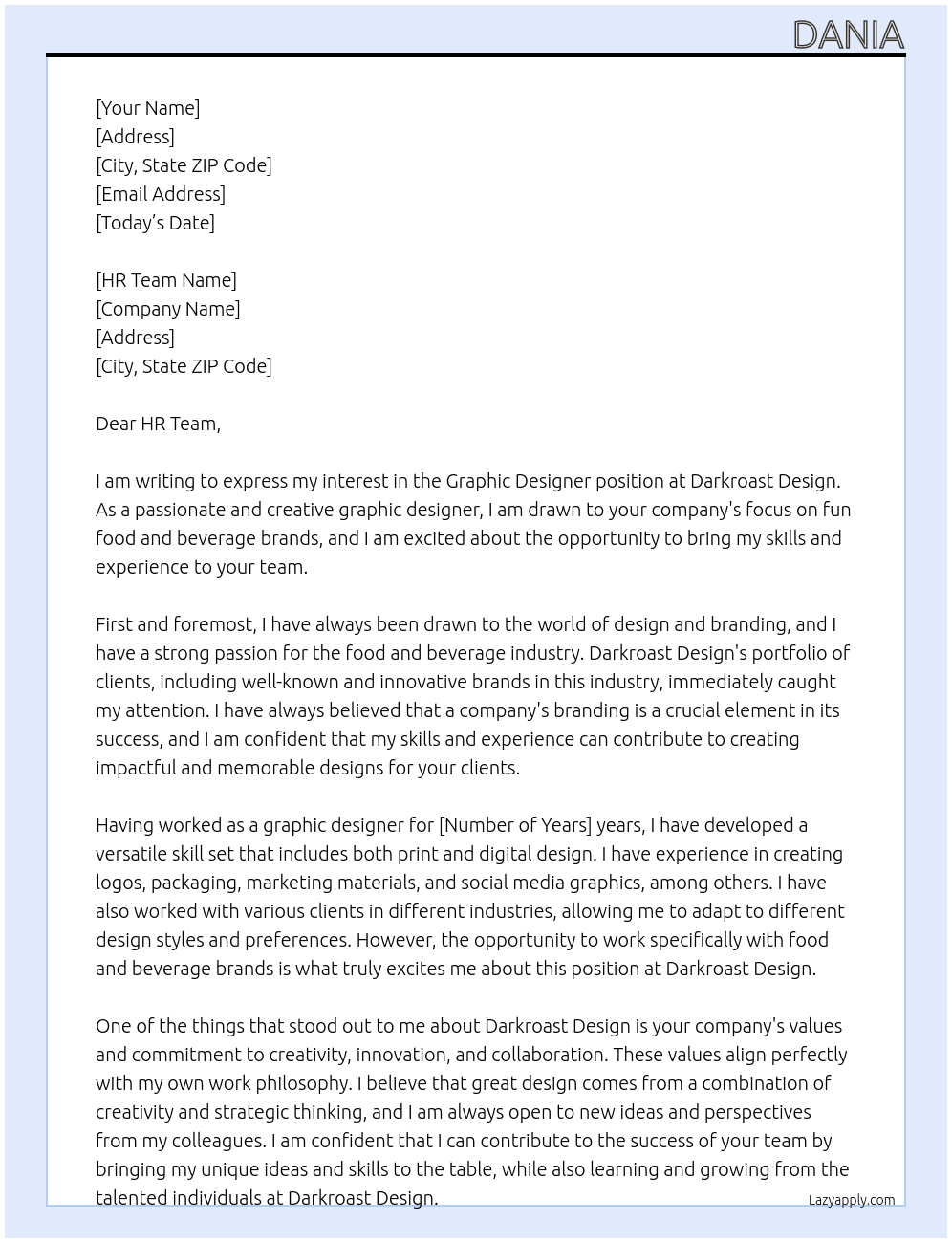 Graphic Designer Work with fun food & beverage brands At Darkroast Design Cover Letter
