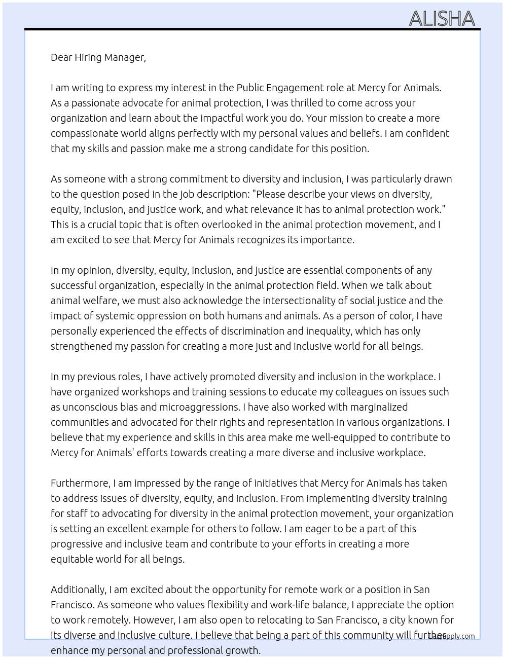Please describe your views on diversity, equity, inclusion, and justice work, and what relevance it has to animal protection work.  *  At Mercy for Animals  Cover Letter