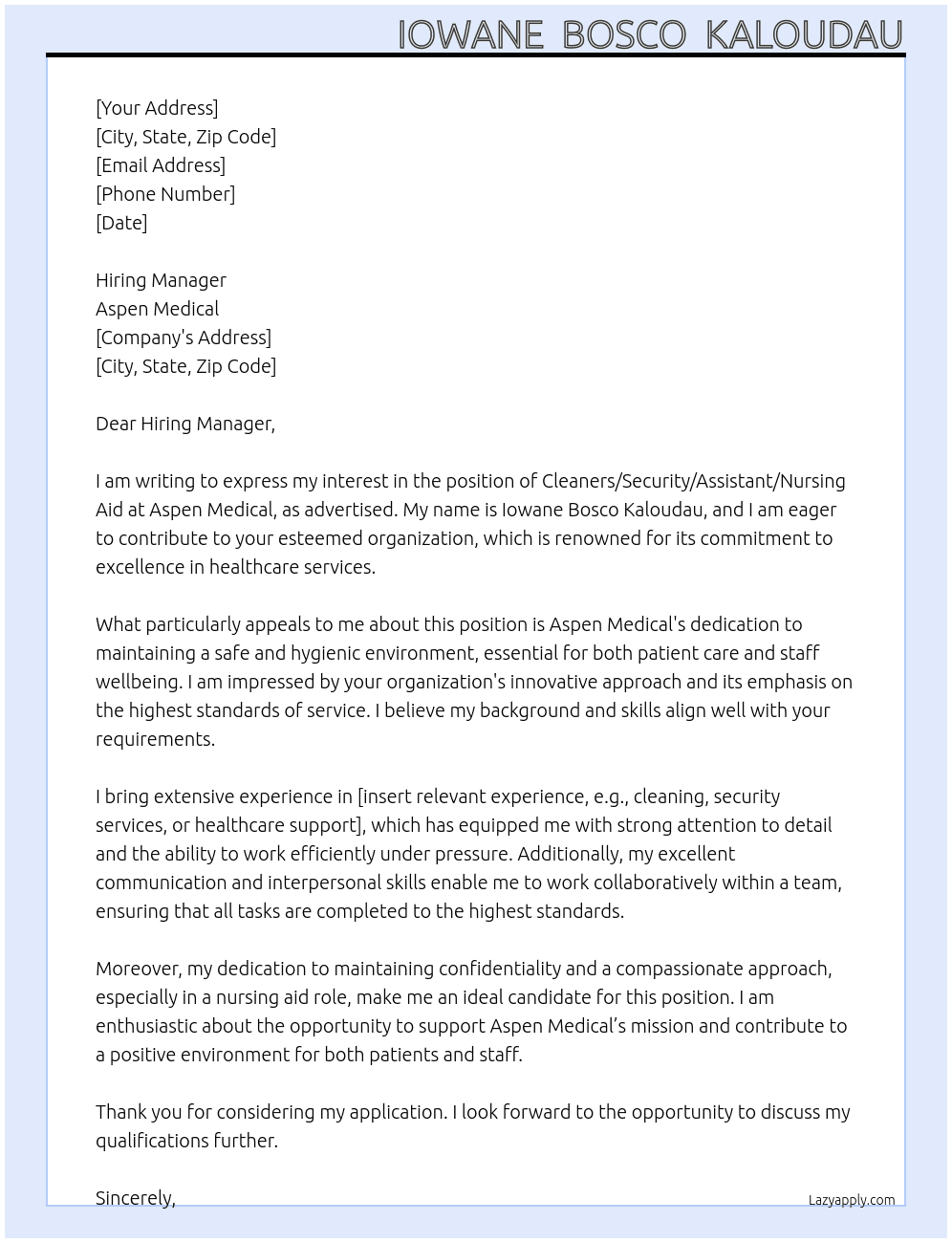 Cleaners/ Security/Assistant/ Nursing Aid / Clea At Aspenmedical Cover Letter