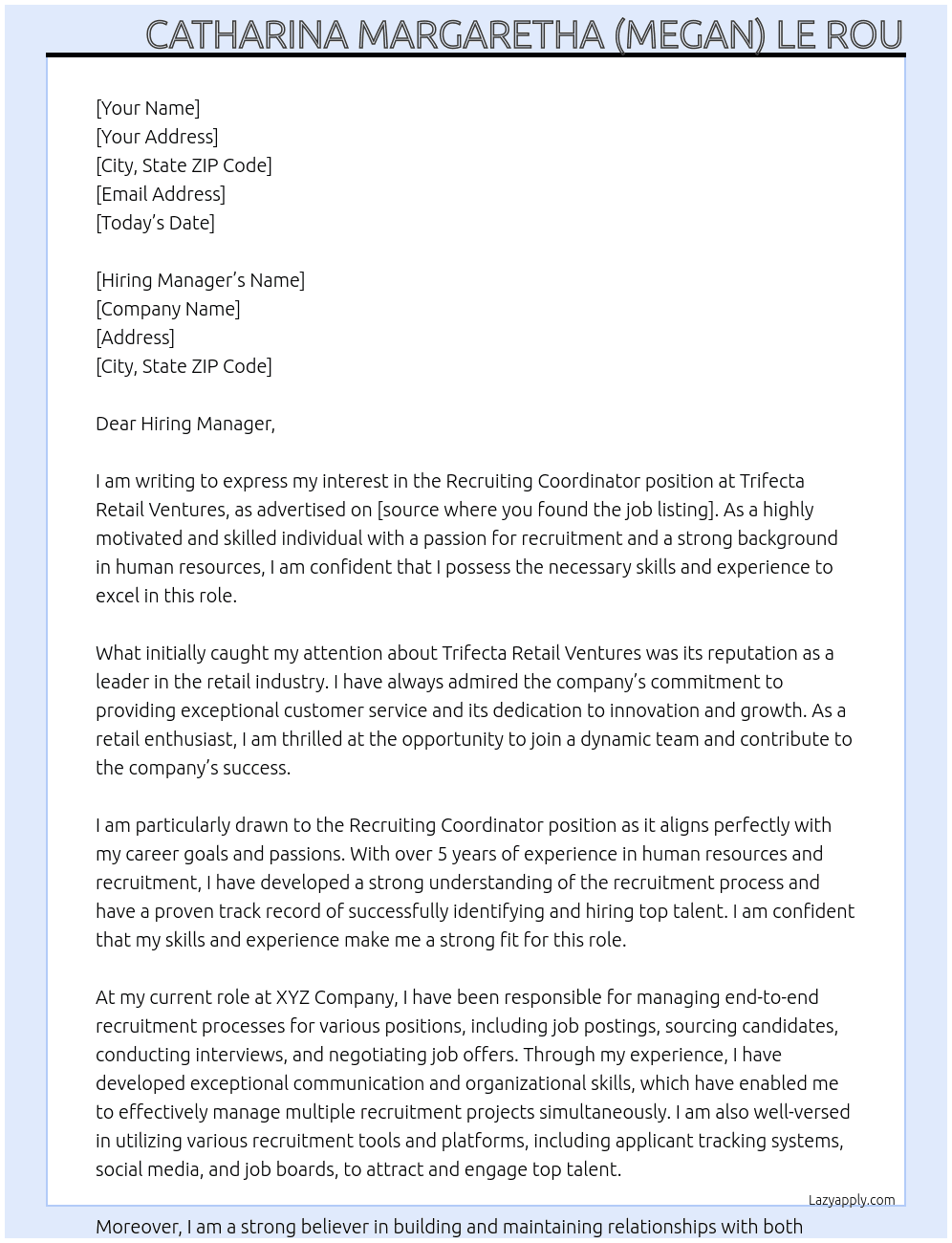 Recruiting Coordinator At Trifecta Retail Ventures Cover Letter