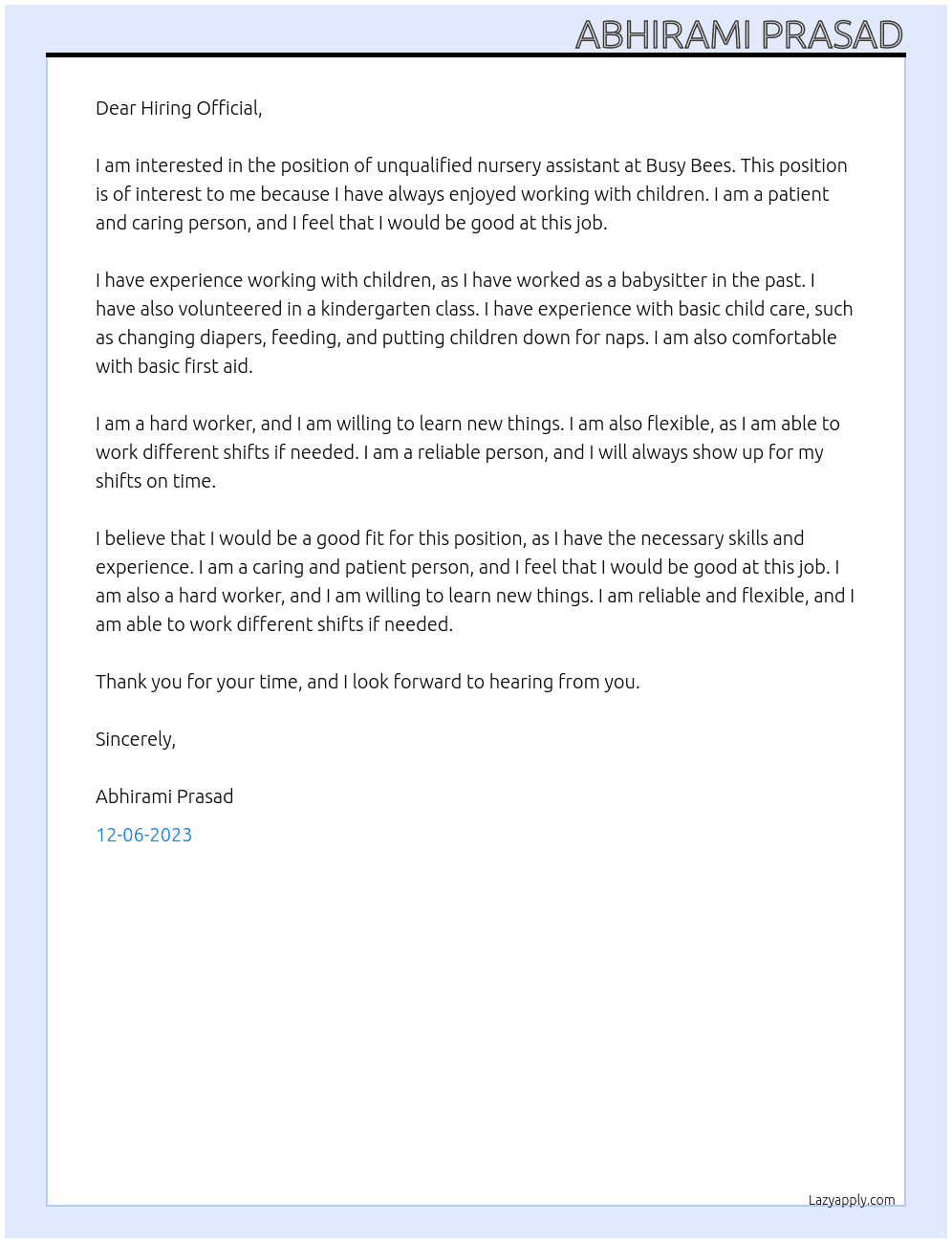 Unqualified Nursery assistant  At Busy bees  Cover Letter