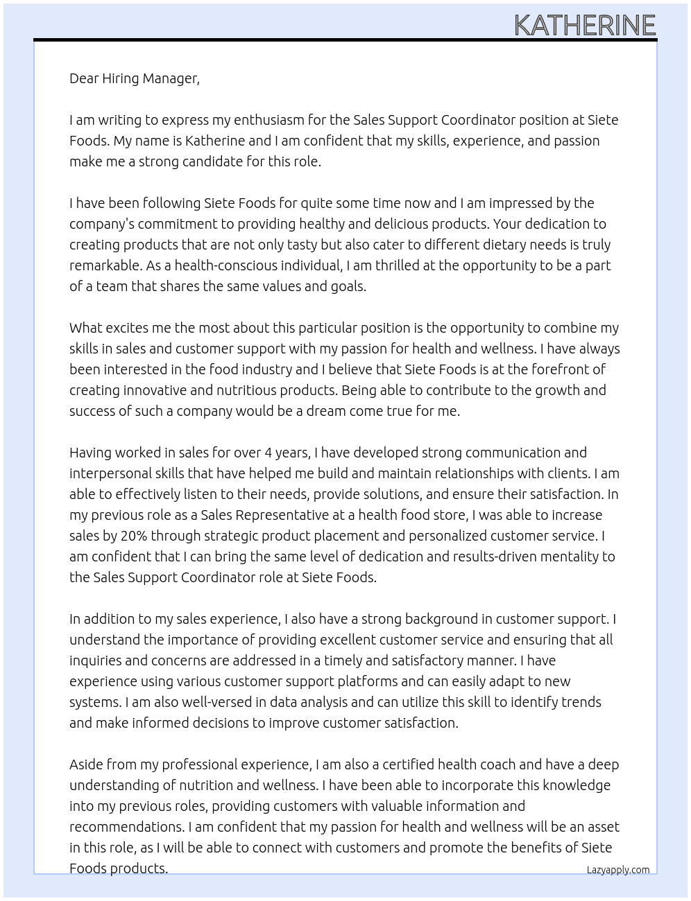 Sales support coordinator At Siete Foods  Cover Letter