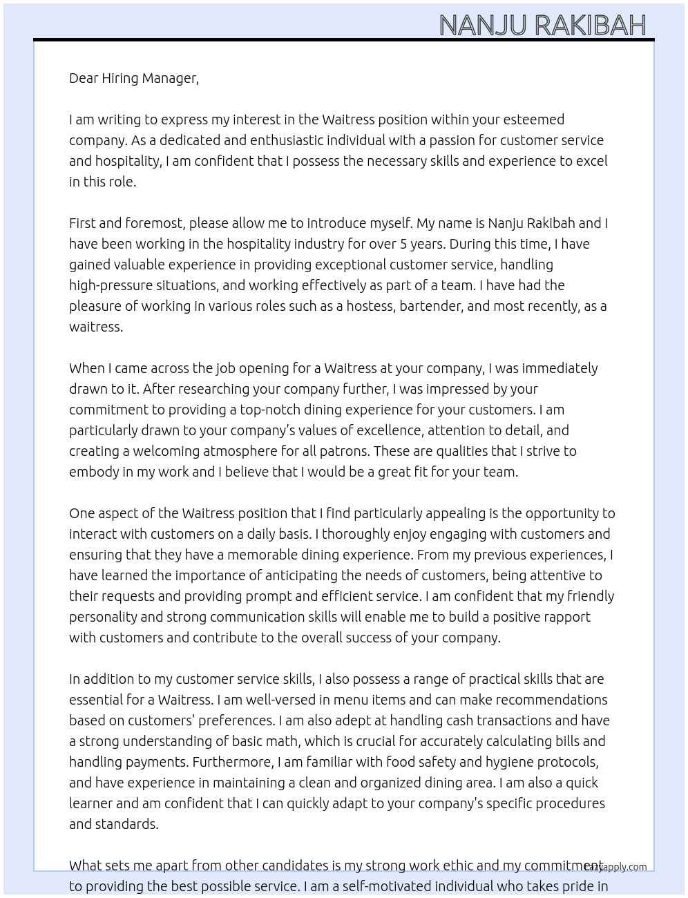 Waitress  At APPLICATION FOR WAITRESS POSITION IN YOUR COMPANY  Cover Letter