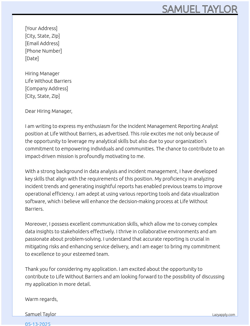 Incident Management Reporting Analyst At Life without Barriers Cover Letter
