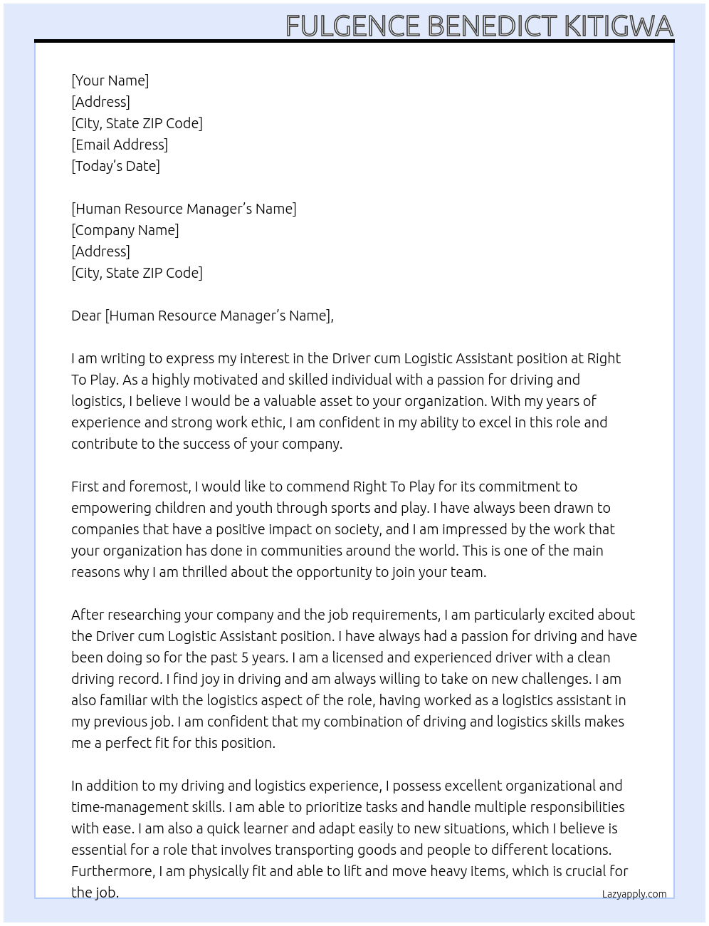 driver cum logistic assistant At right to play Cover Letter