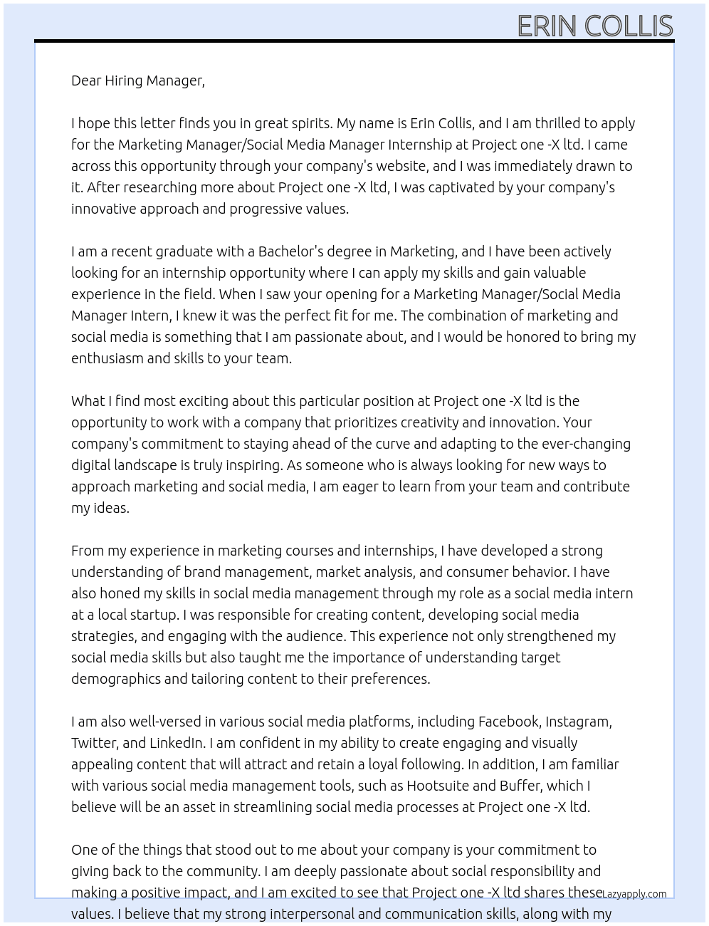 Marketing manager / social media manager internship  At Project one -X ltd  Cover Letter