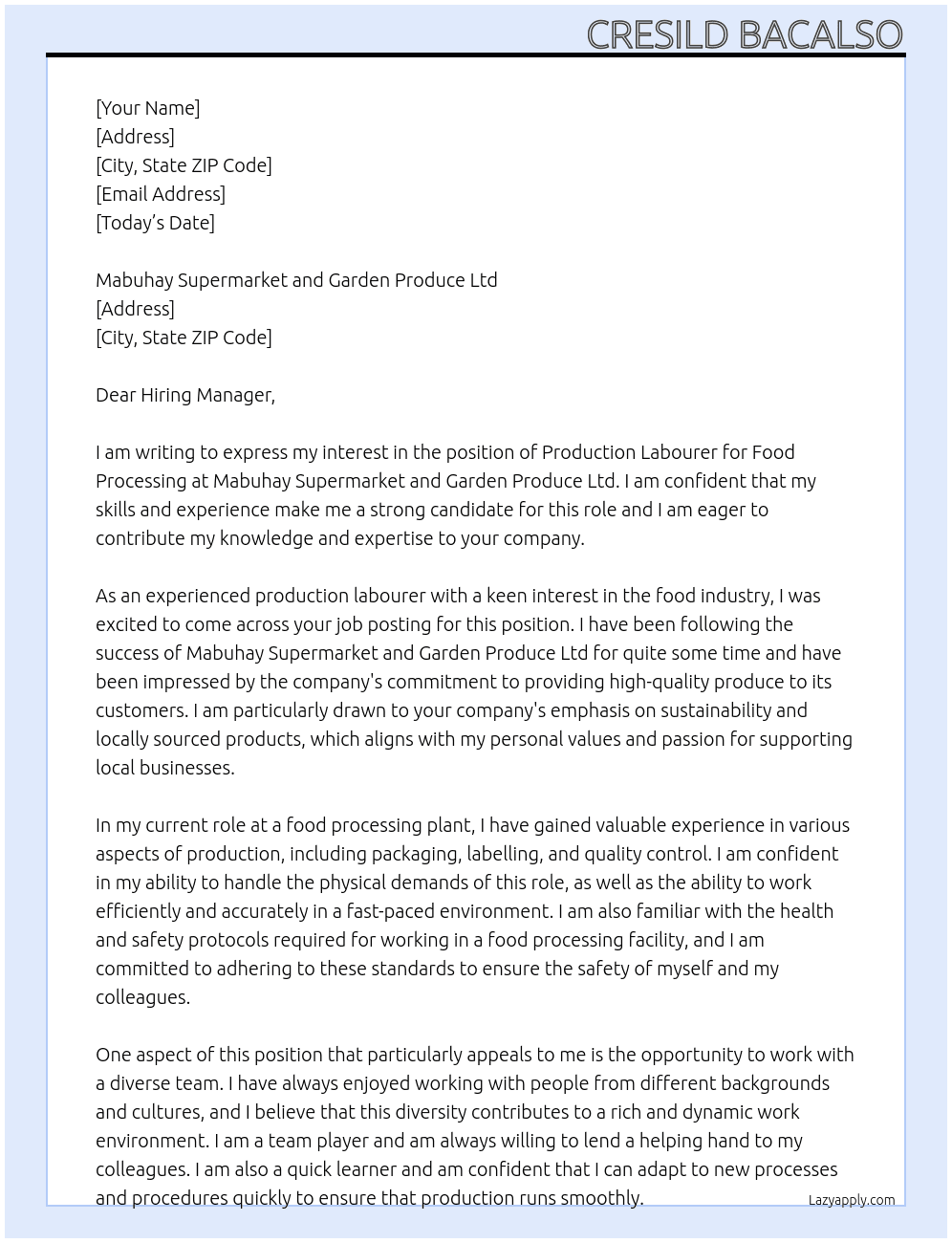 production labourer - food processing At Employer detailsMabuhay Supermarket and Garden Produce Ltd  Cover Letter