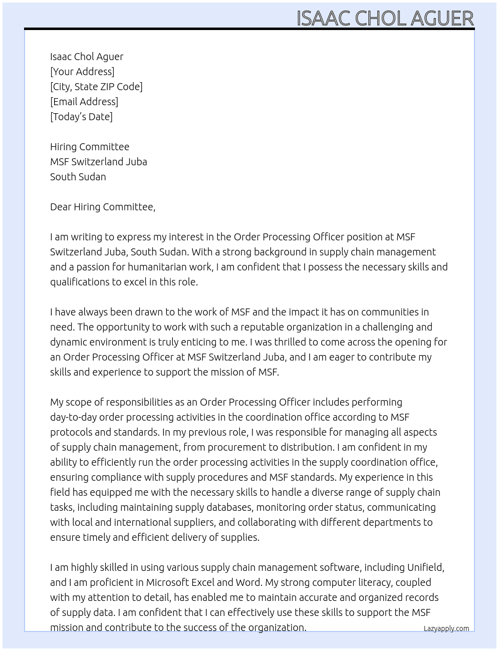 Order Processing Officer  At MSF Switzerland Juba, South Sudan Cover Letter