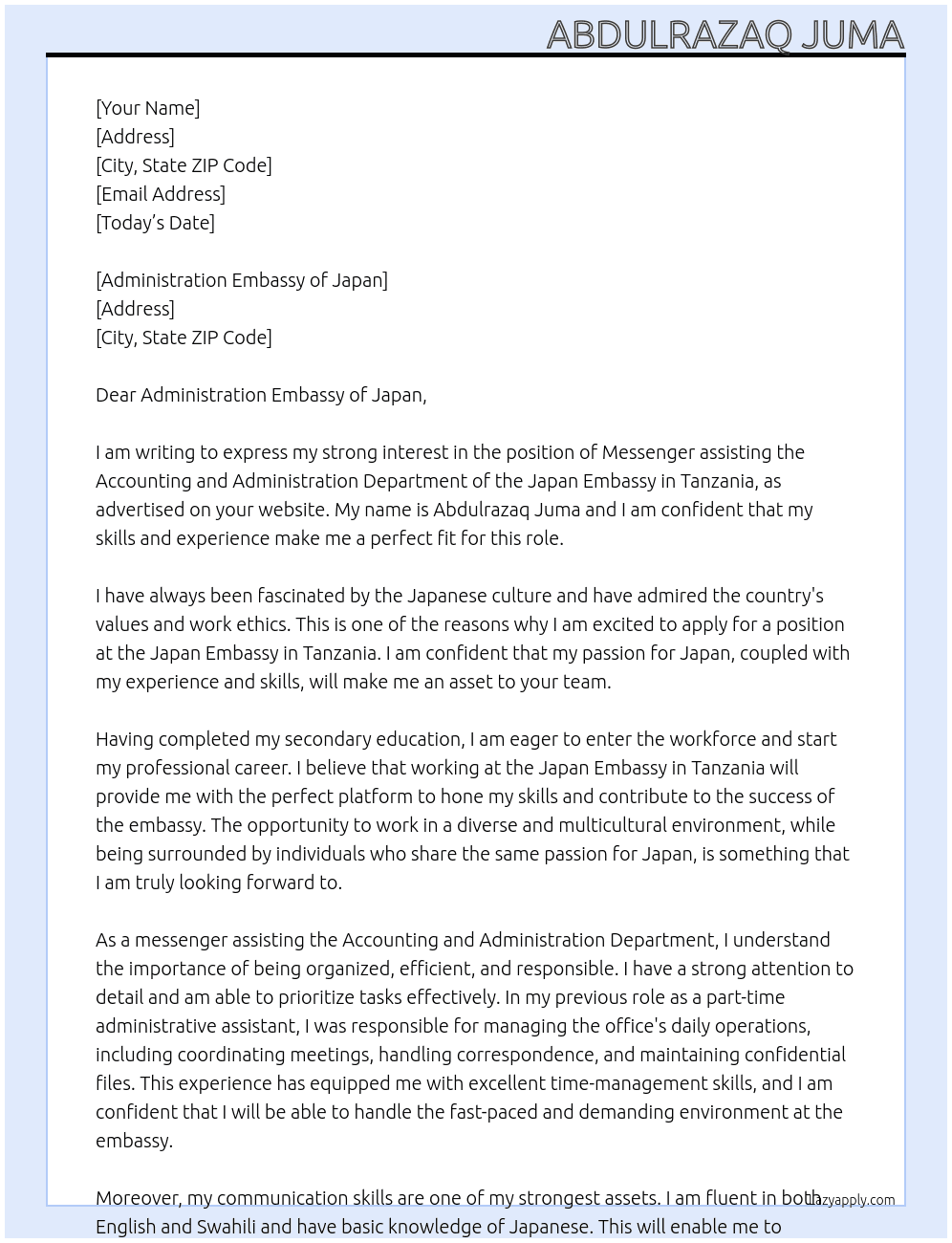 Messenger assisting the Accounting and administration department of the japan embassy in tanzania  At Japan embassy in tanzania Cover Letter
