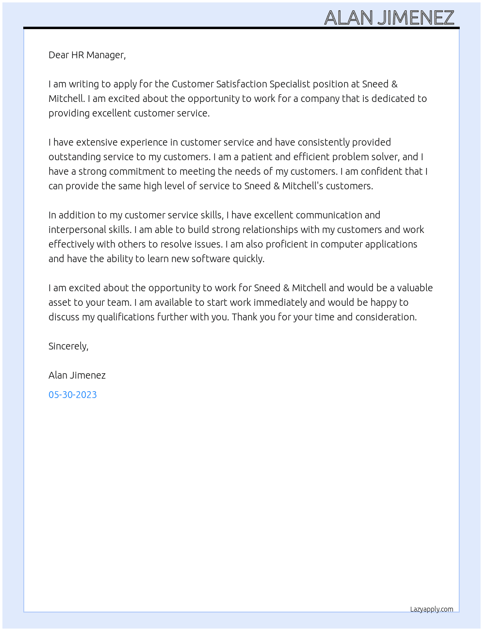 Customer Satisfaction Specialist  At Sneed & Mitchell Cover Letter