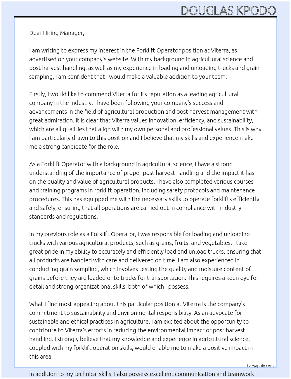 Forklift operator with background in agricultural science and post harvest handling, experience in loading and unloading trucks, grain sampling, At Viterra Cover Letter