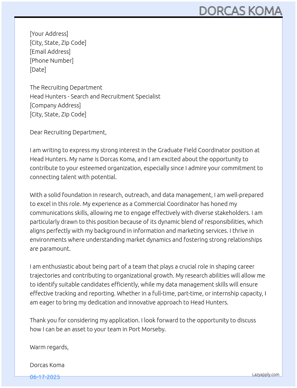 Graduate Field Coordinator  At Head Hunters - Search and Recruitment Specialist  Cover Letter