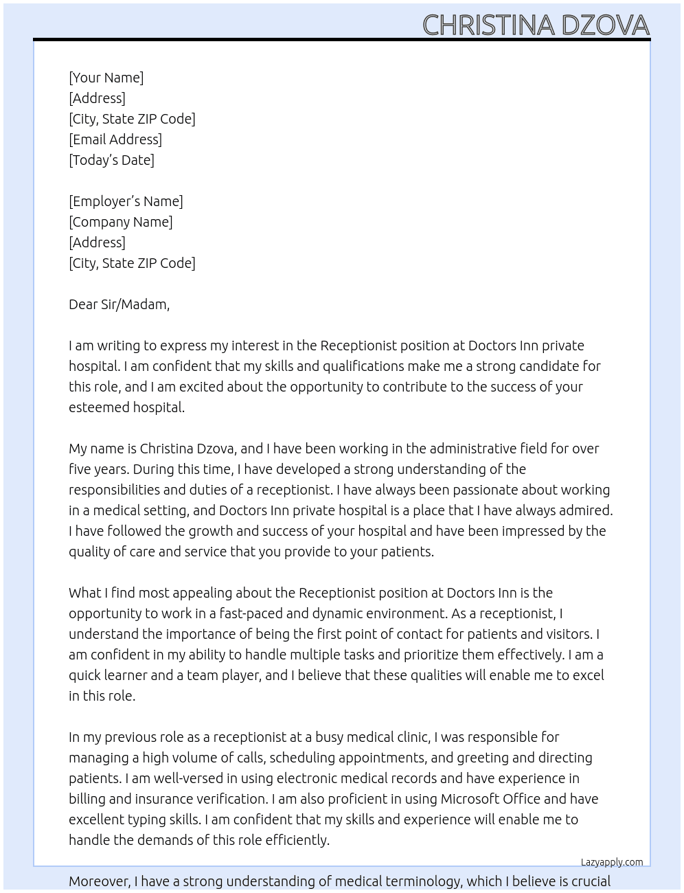 Receptionist At Doctors Inn private hospital Cover Letter