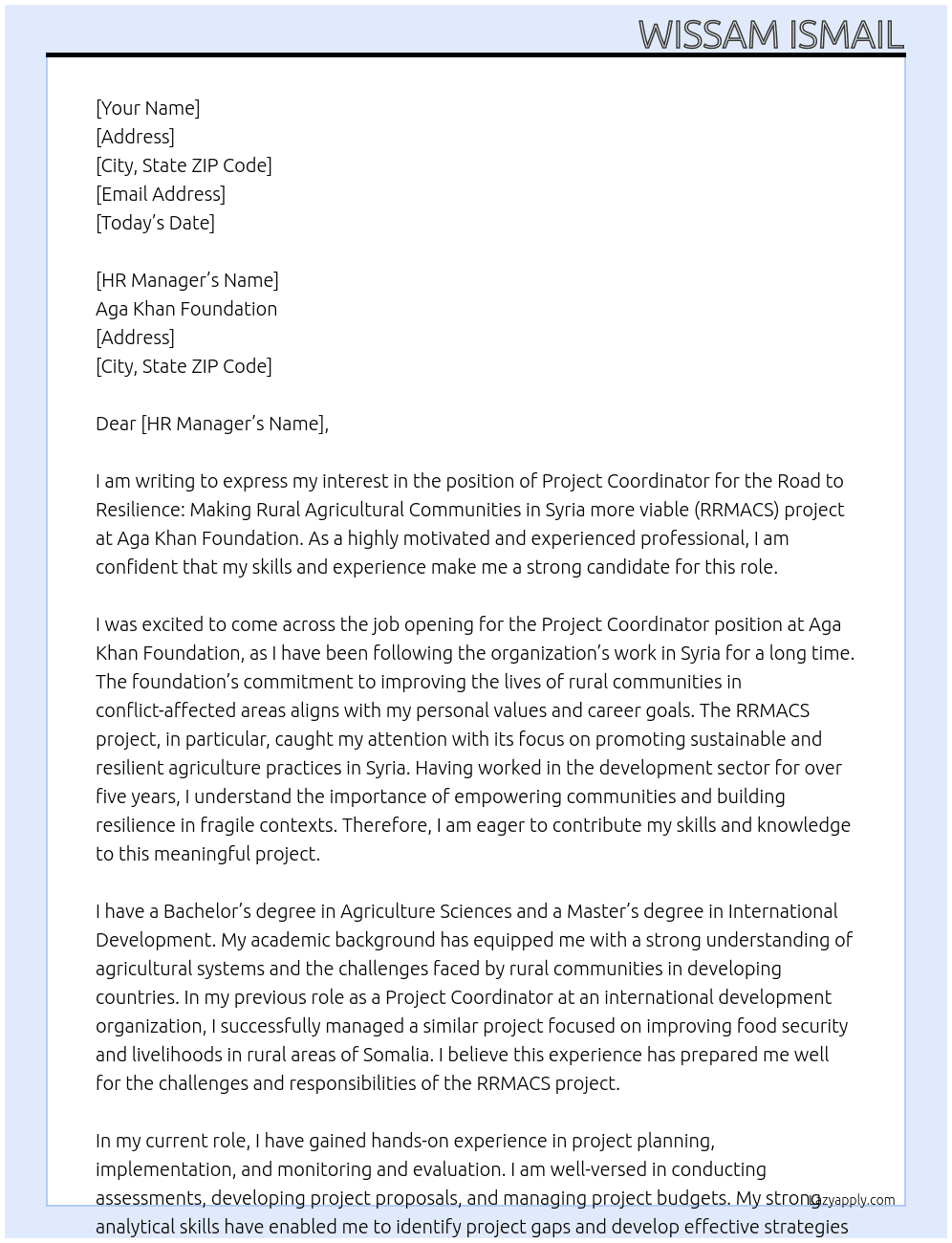 TitleProject Coordinator- Road to Resilience: Making Rural Agricultural Communities in Syria more viable (RRMACS) At Aga Khan Foundation Cover Letter
