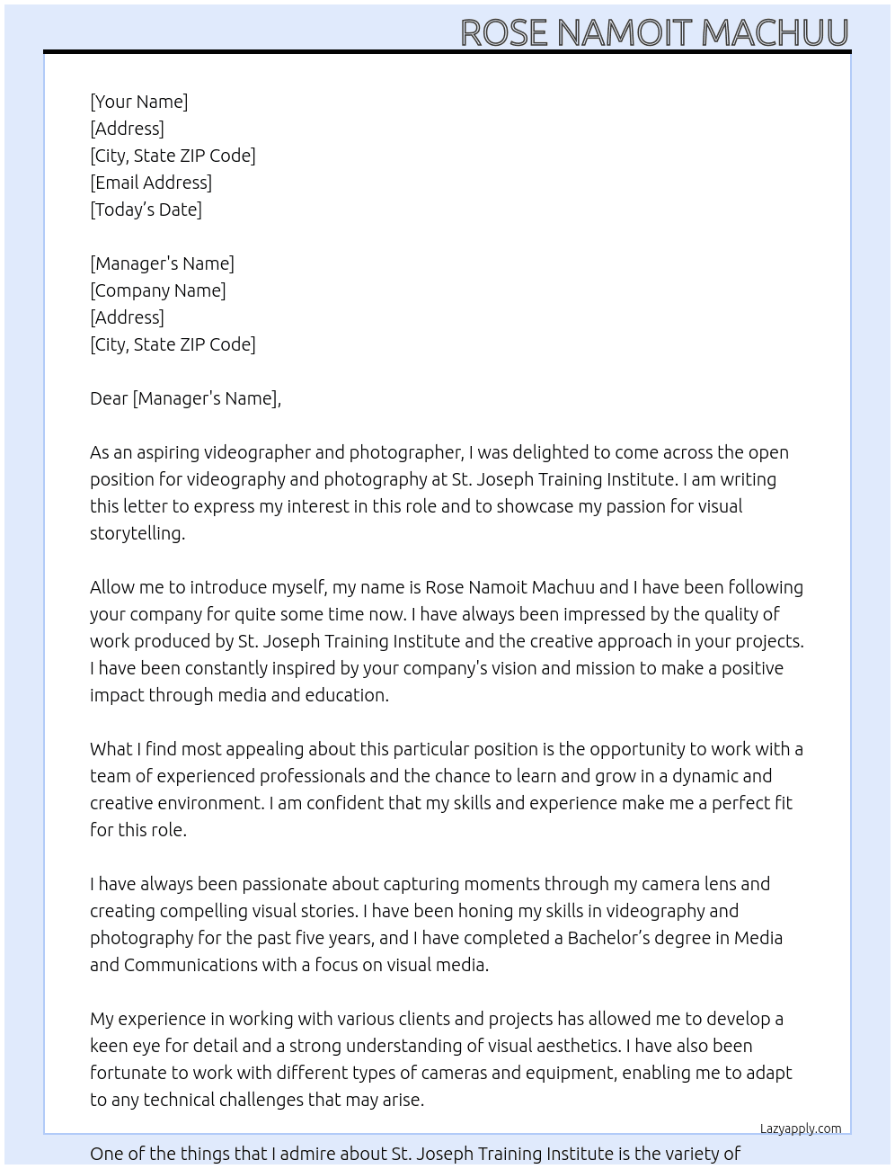 reason for applying videography and photography At st. joseph training institute Cover Letter