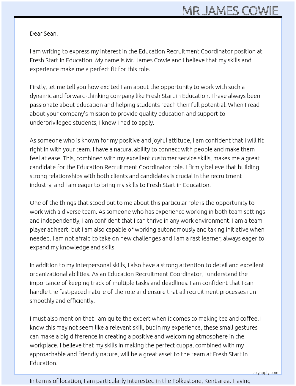 Education recruitment coordinator  At Fresh start in education  Cover Letter