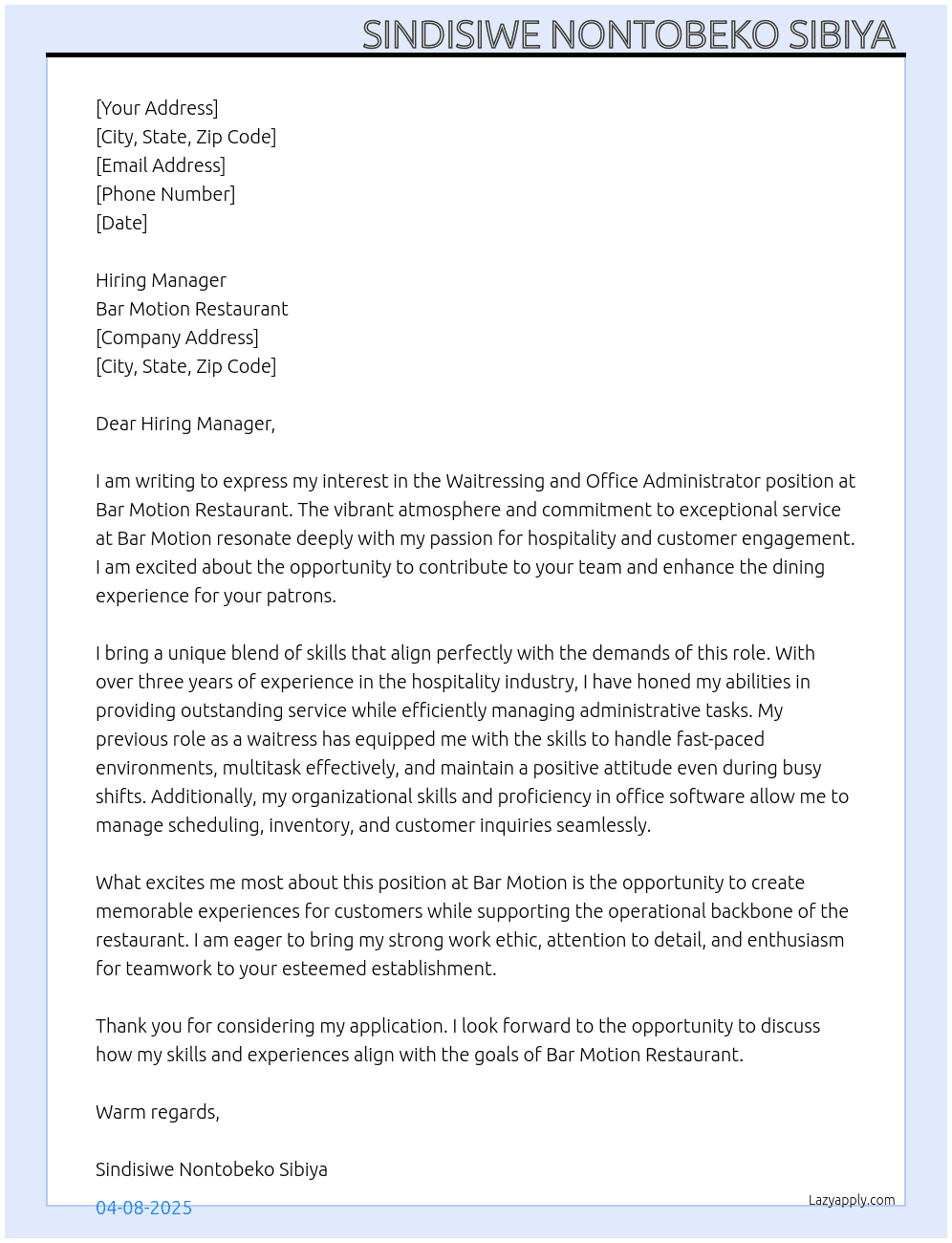 Waitressing and Office Administrator  At Bar Motion restaurant  Cover Letter
