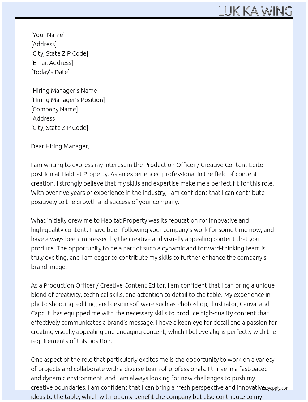 Production Officer / Creative Content Editor At Habitat property Cover Letter