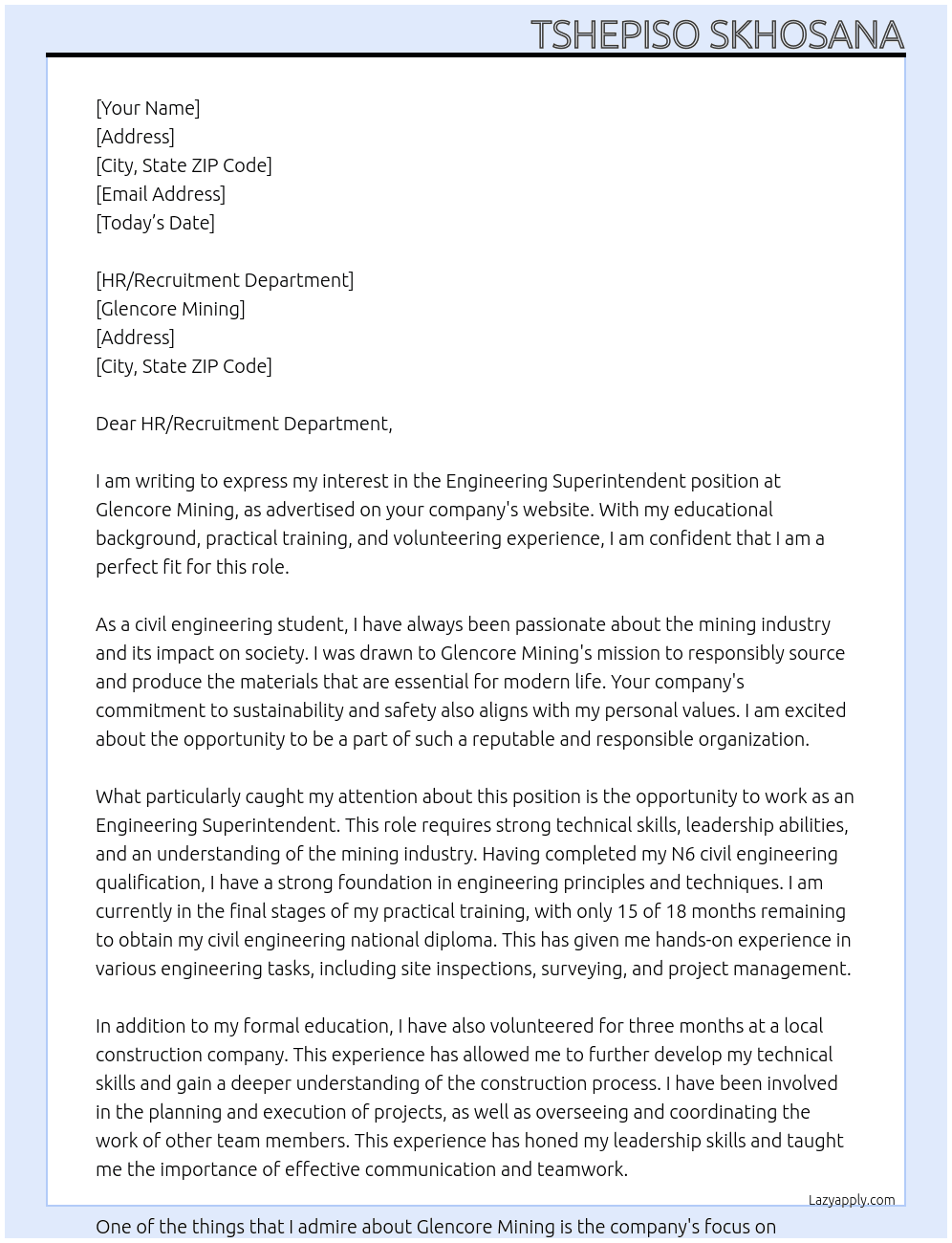 Engineering Superintendent (for applicant with civil engineering educational background, N6 civil engineering qualification, 15 of 18 months of practical training remaining to obtain civil engineering national diploma & 3 months informal volunteering experience) At Glencore Mining Cover Letter