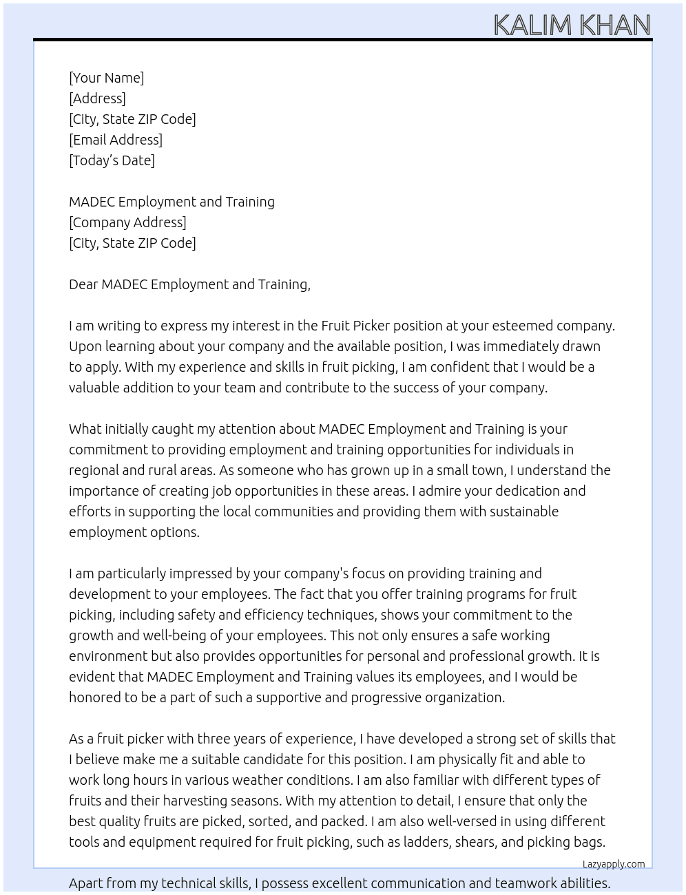 Fruit picker At MADEC Employment and Training Cover Letter