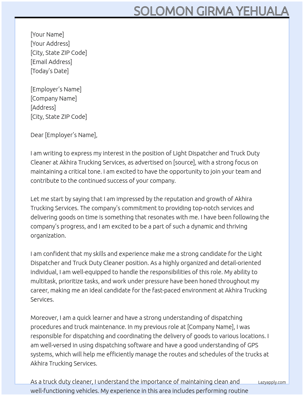 Light Dispatcher, trucksduty cleaner At Akhira Trucking Services Cover Letter