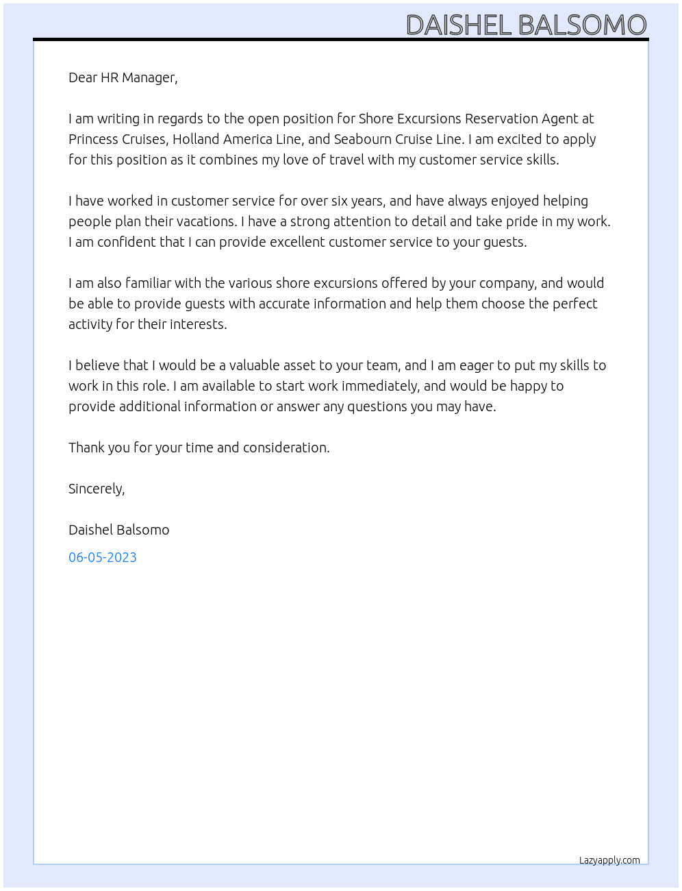 Shore Excursions Reservation Agent At Princess Cruises, Holland America Line, and Seabourn Cruise Line. Cover Letter