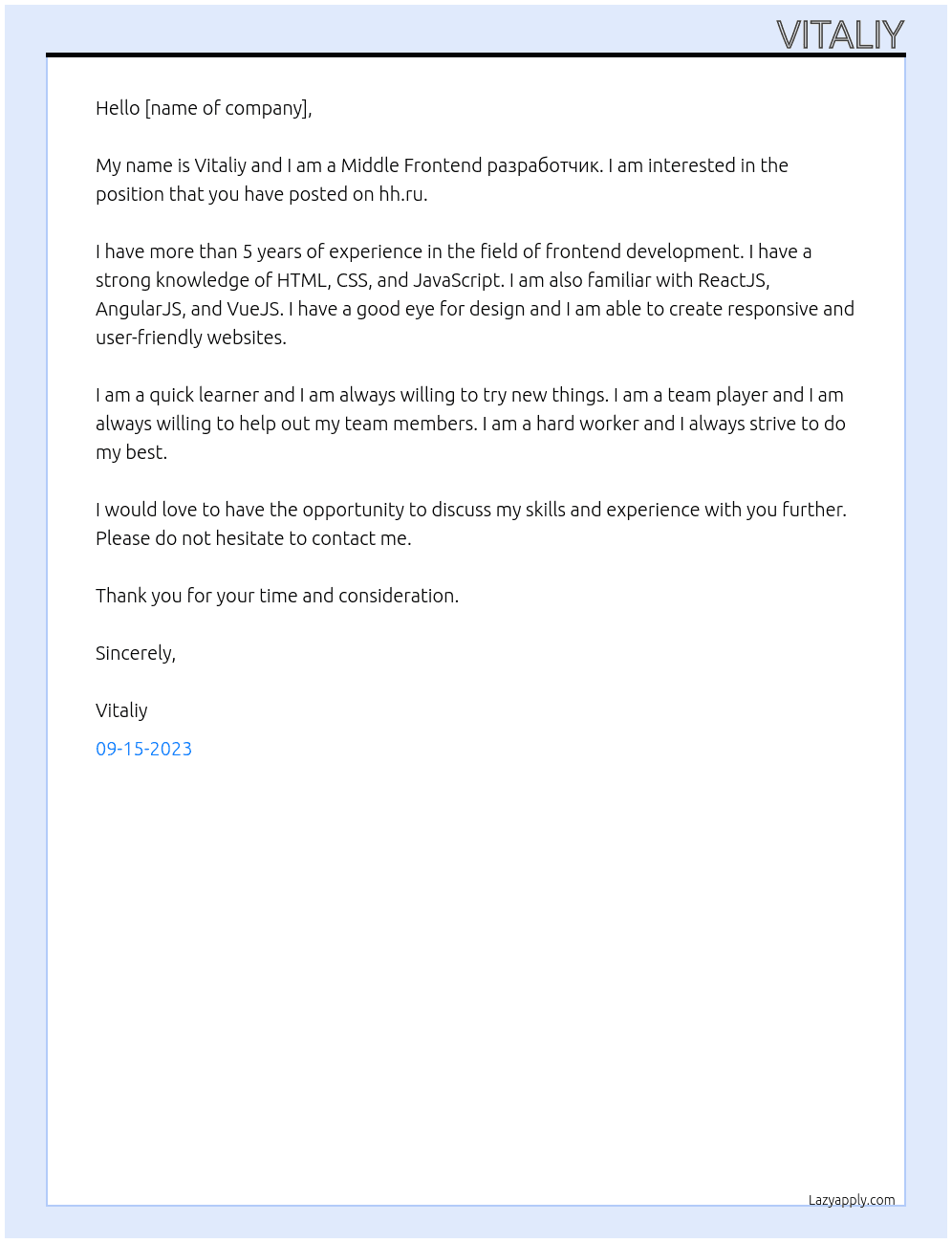 Middle Frontend разработчик  At https://hh.ru/vacancy/86761095?from=vacancy_search_list Cover Letter