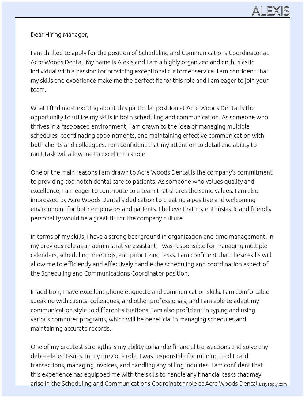 Scheduling and Communications Coordinator At Acre Woods Dental Cover Letter