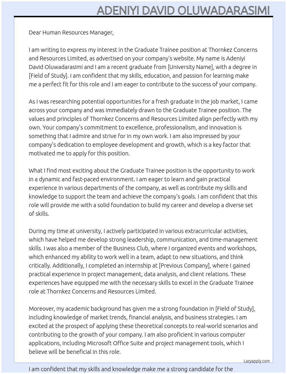 Graduate trainee  At Thornkez Concerns and Resources Limited  Cover Letter