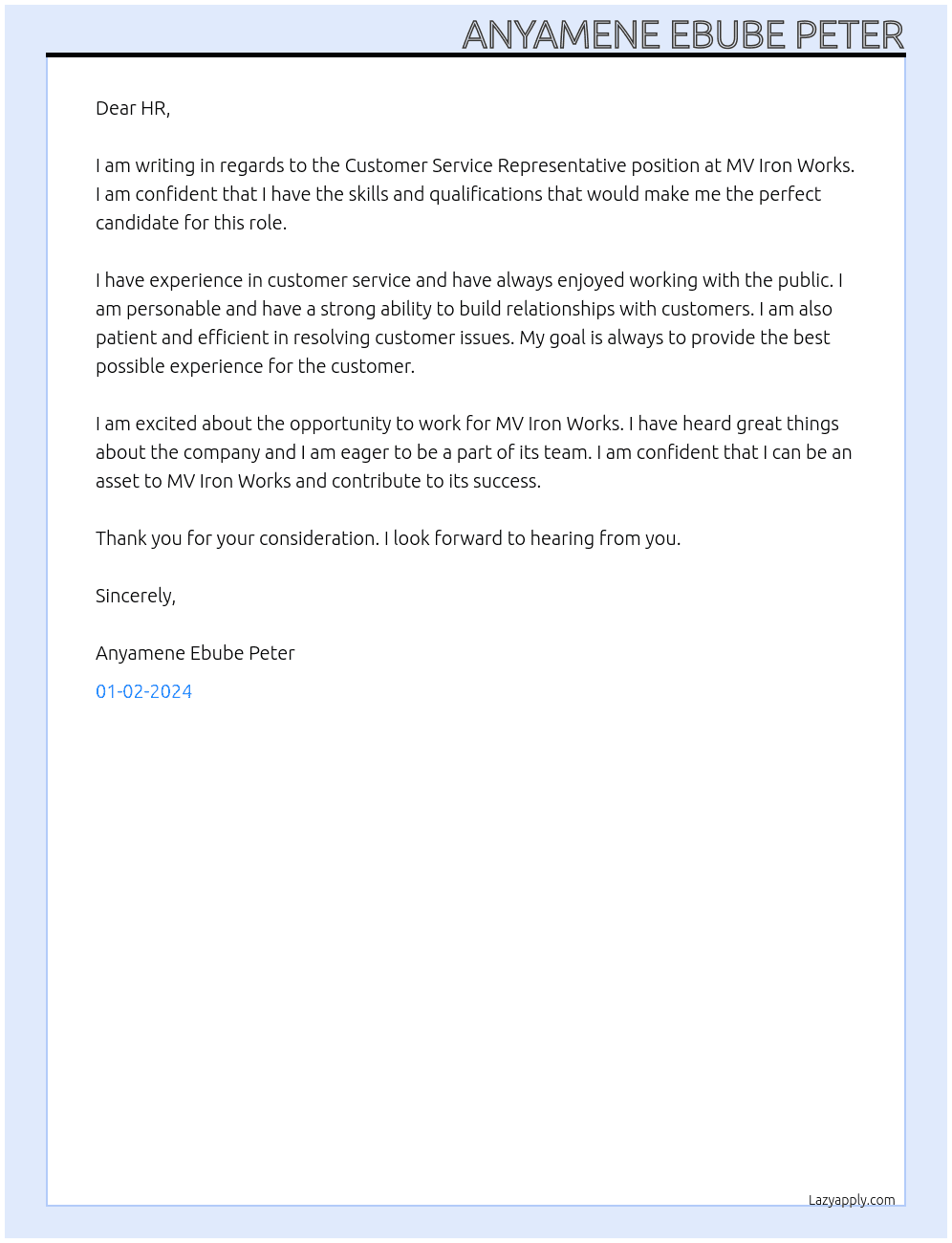 CUSTOMER SERVICE REPRESENTATIVE At MV IRON WORKS Cover Letter