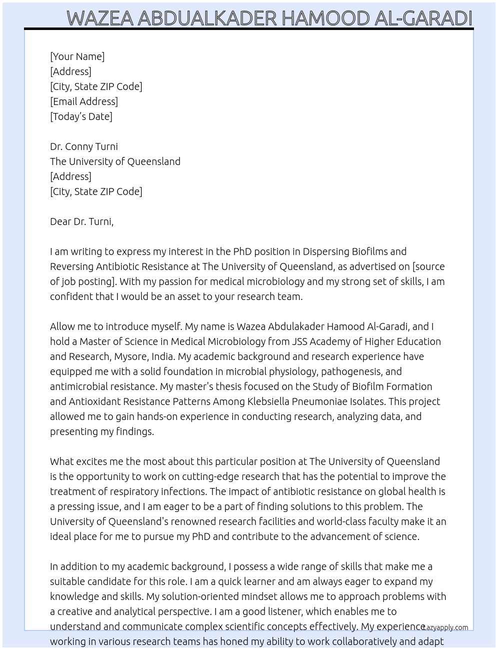 PhD in Dispersing biofilms and reversing antibiotic resistance to improve treatment of respiratory infections At The University of Queensland Cover Letter