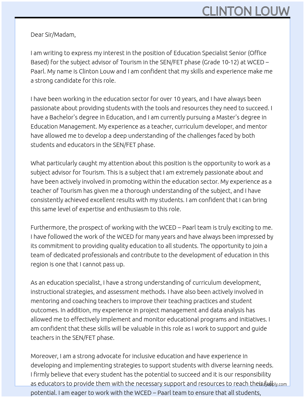 EDUCATION SPECIALIST SENIOR (OFFICE BASED): SEN/FET PHASE SUBJECT ADVISOR: TOURISM (GRADE 10-12) At WCED - Paarl Cover Letter