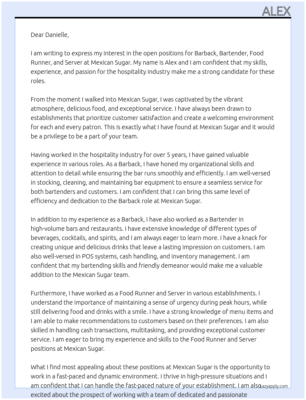 Barback, bartender, food runner, server  At Mexican sugar Cover Letter