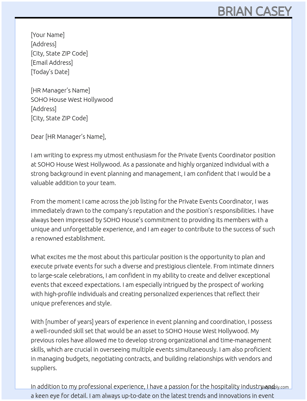 Private Events Coordinator  At SOHO House West Hollywood  Cover Letter