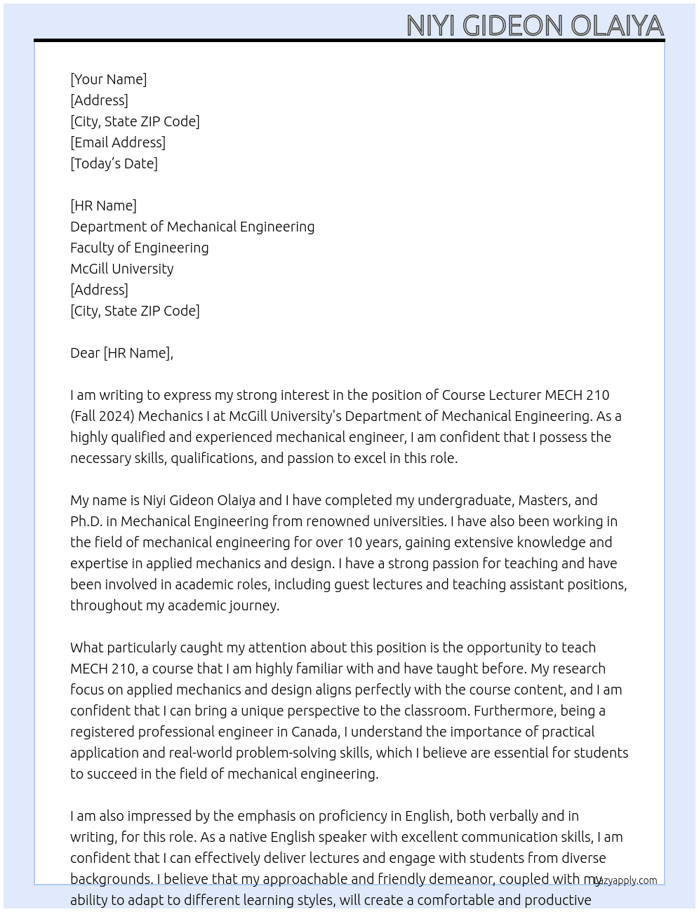 Course Lecturer MECH 210 (Fall 2024) Mechanics I At Department of Mechanical Engineering  Faculty of Engineering  McGill University Cover Letter