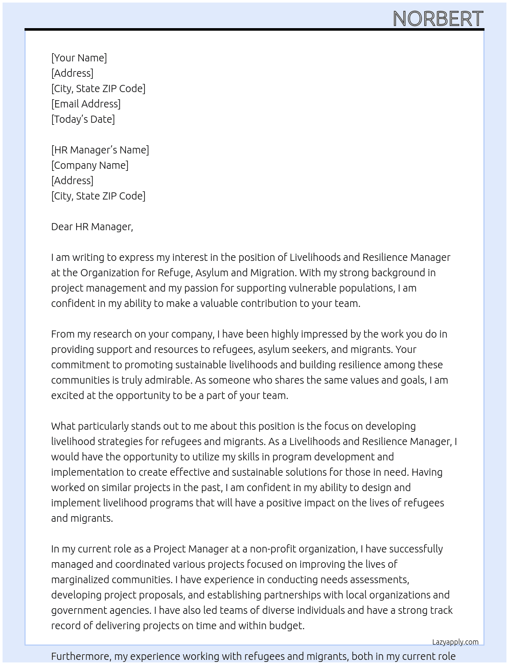 LIVELIHOODS AND RESILIENCE MANAGER At     Organization for Refuge, Asylum and Migration Cover Letter