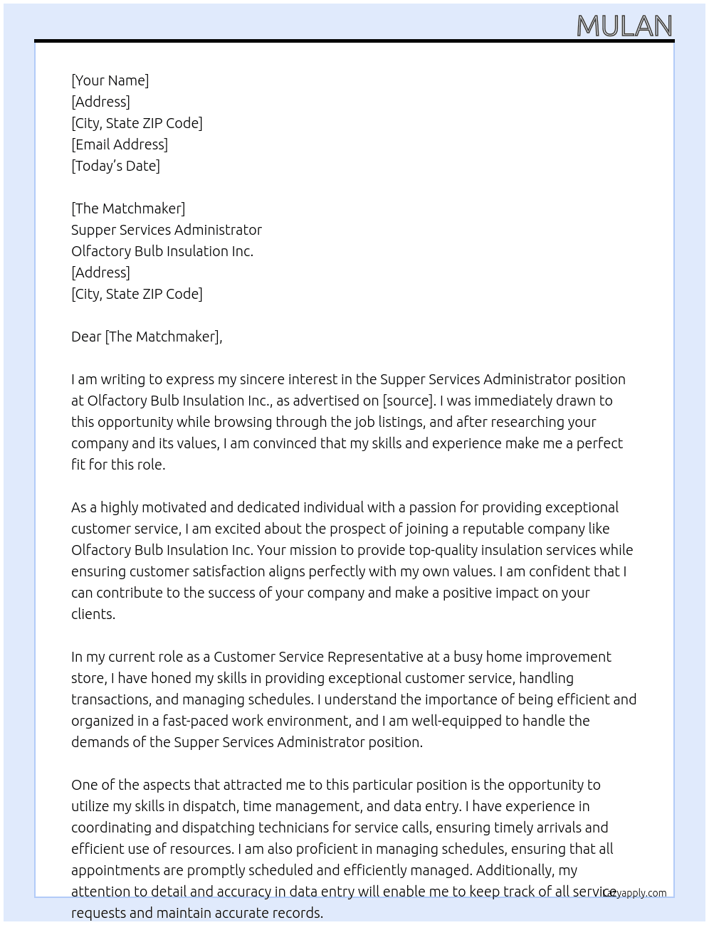 Supper Services Administrator At Olfactory Bulb Insulation Inc. Cover Letter