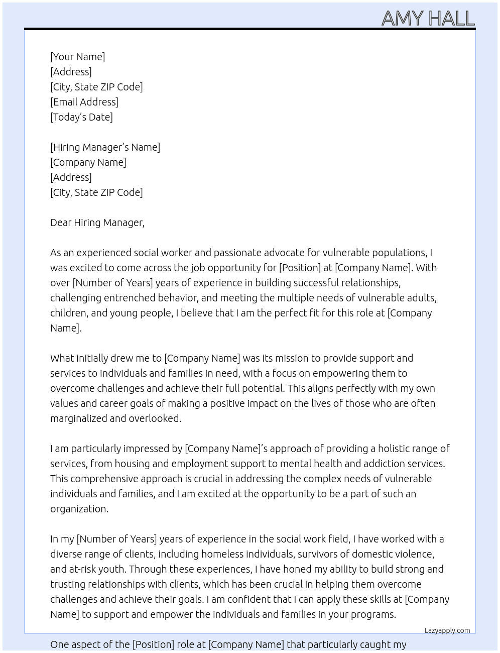  At least 2 years’ experience of working to build successful relationships, challenging entrenched behaviour and meeting multiple needs of vulnerable adults, children and young people At porchlight Cover Letter
