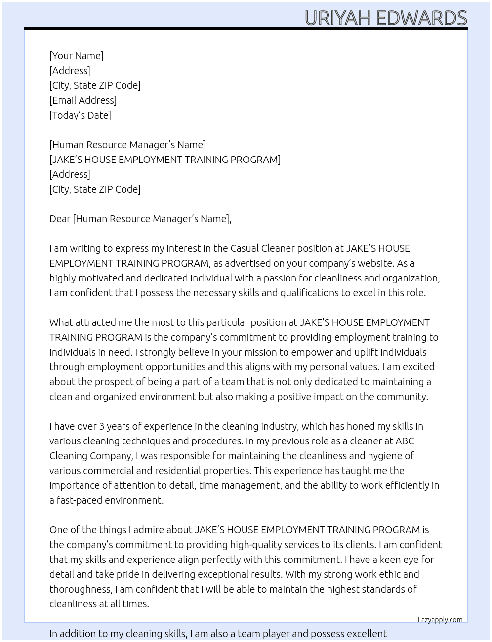 CASUAL CLEANER  At JAKE’S HOUSE EMPLOYMENT TRAINING PROGRAM  Cover Letter