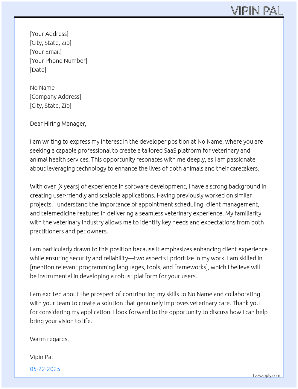 Cover letter for we are seeking an experienced developer or development team to create a saas platform tailored for veterinary and animal health services, similar to doctoranytime. this platform should facilitate appointment scheduling, client management, and telemedicine features for veterinary practices. the ideal candidate should have a clear understanding of the veterinary industry, user-friendly design principles, and experience in developing scalable applications. we are looking for a solution that enhances the client experience while ensuring a secure and reliable service. - LazyApply