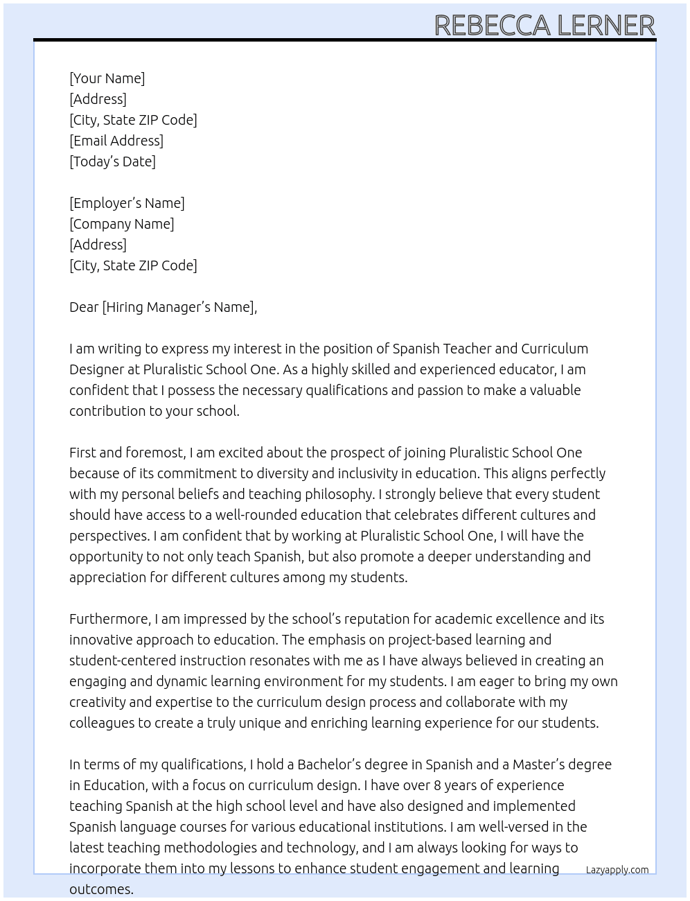 SPANISH TEACHER AND CURRICULUM DESIGNER At Pluralistic School One Cover Letter